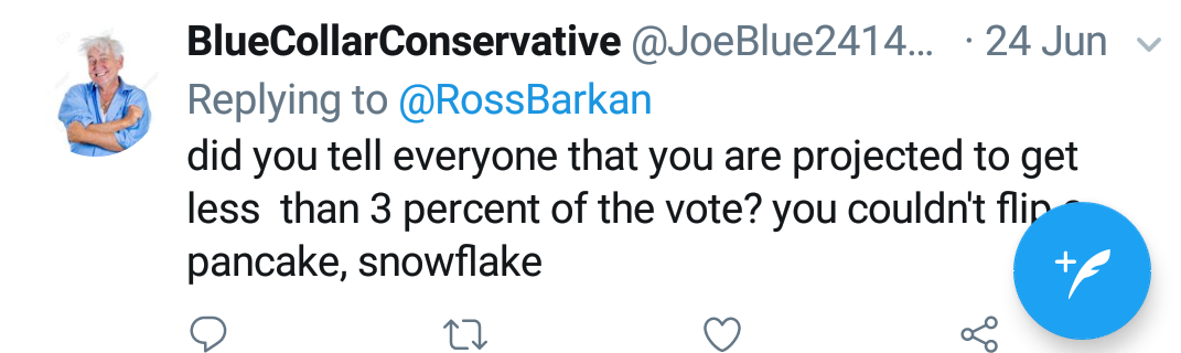 Blue Collar Conservative Tweeted: "did you tell everyone you are projected to get less than 3 percent of the vote? you couldn't flip a pancake, snowflake" replying to @RossBarkan
